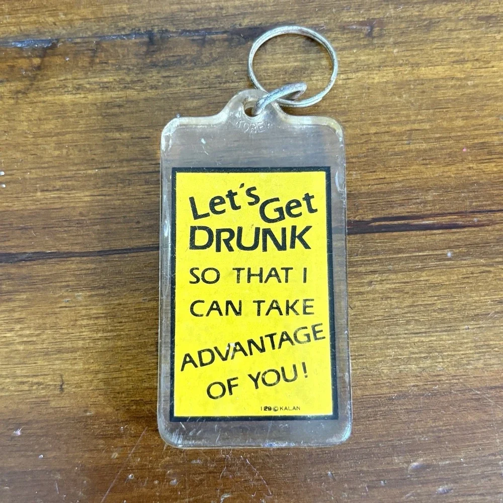 Novelty Acrylic Keychain Kalan Let's Get Drunk Humor Vintage Keyring Y2K